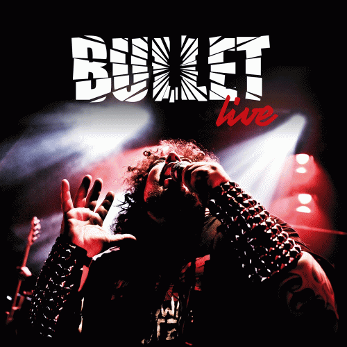 Bullet (SWE) : Live